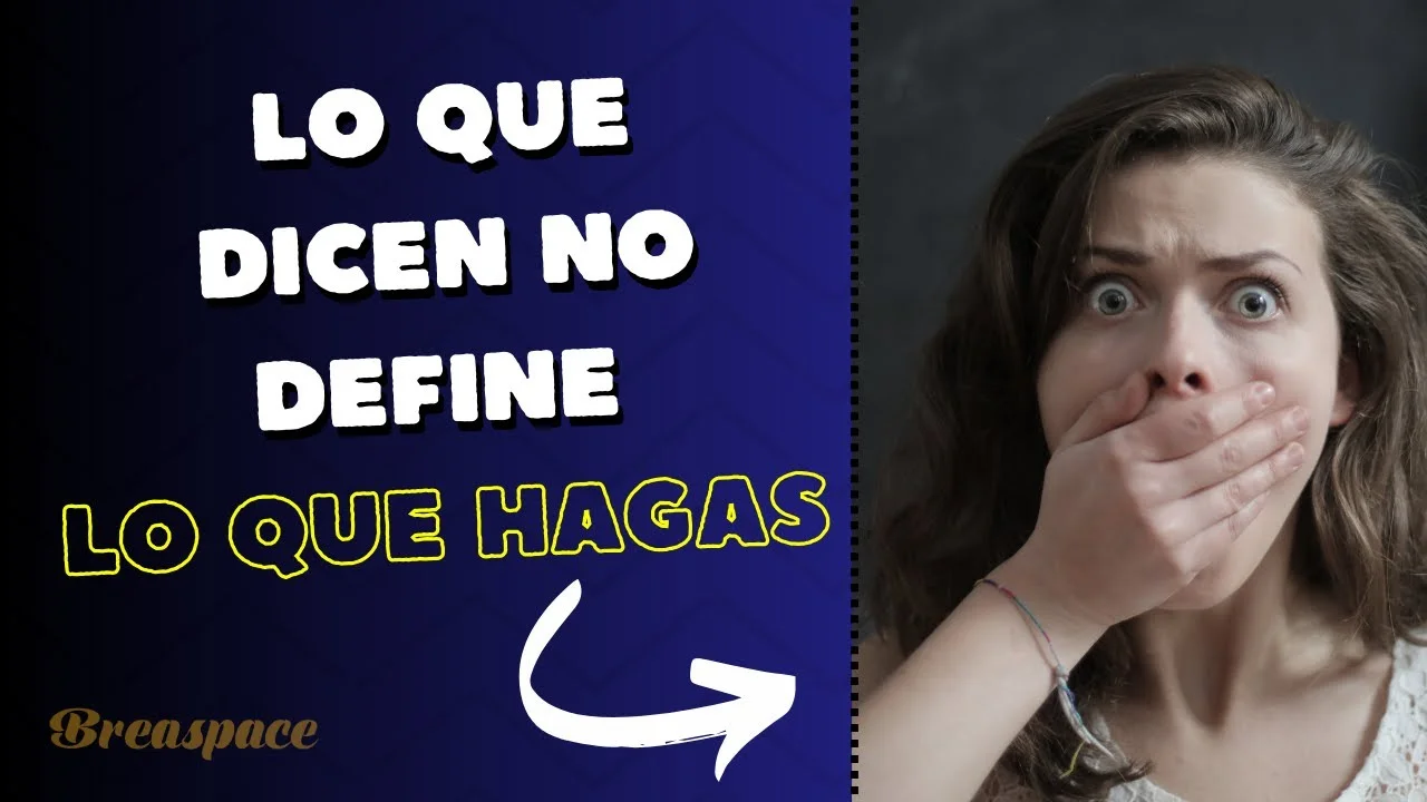 EP.1: Lo que dicen no define lo que hagas (openmind)